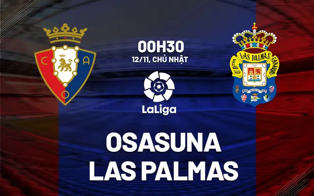 Nhận định bóng đá Osasuna vs Las Palmas  12/11/2023-24