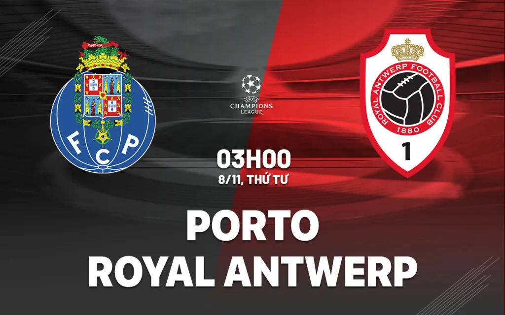 Nhận định bóng đá Porto vs Antwerp 8/11
