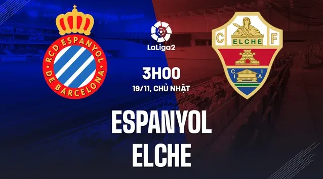 Soi Kèo Bóng Đá Espanyol vs Elche ngày 19/11 Hạng 2 TBN