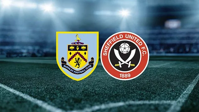 Nhận định Burnley vs Sheffield United: Trận đấu quyết định trong cuộc chiến trụ hạng