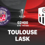 Nhận định bóng đá Toulouse vs LASK 2h00 ngày 6-10-2023