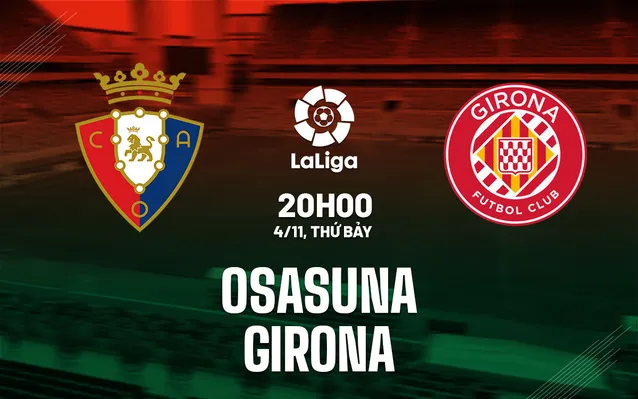 Soi Kèo Osasuna vs Girona ngày 4/11/2023-24