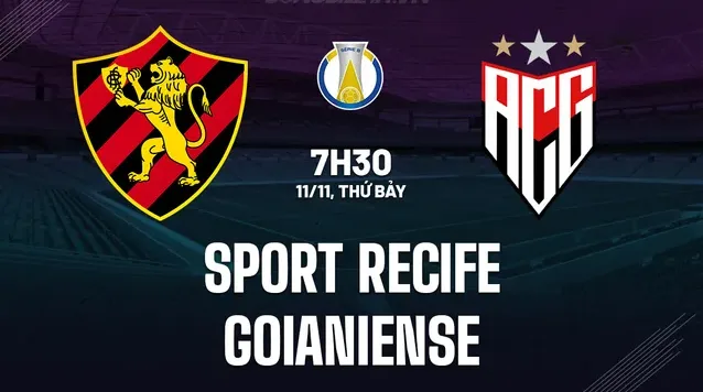 Soi kèo bóng đá Sport Recife vs Goianiense lúc 7h30 ngày 11/11 (Giải Hạng 2 Brazil): Ý kiến chuyên gia, dự đoán kết quả, phân tích